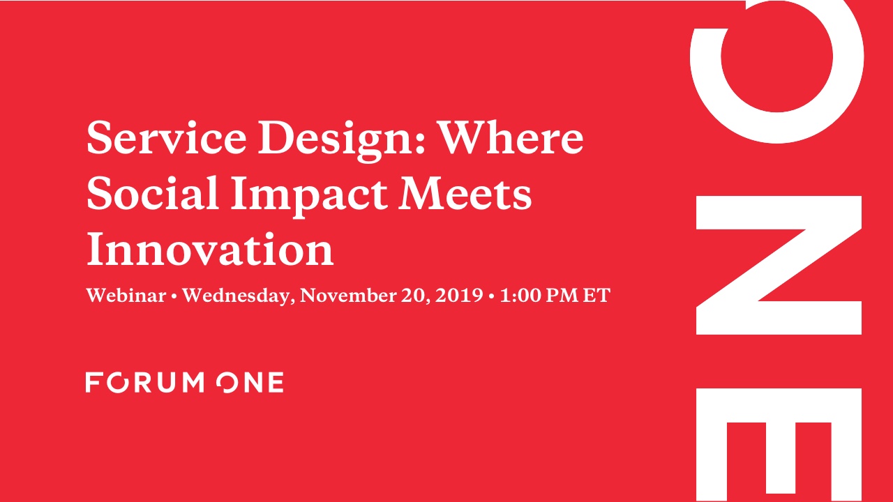 Service Design: Where Social Impact Meets Innovation | Forum One