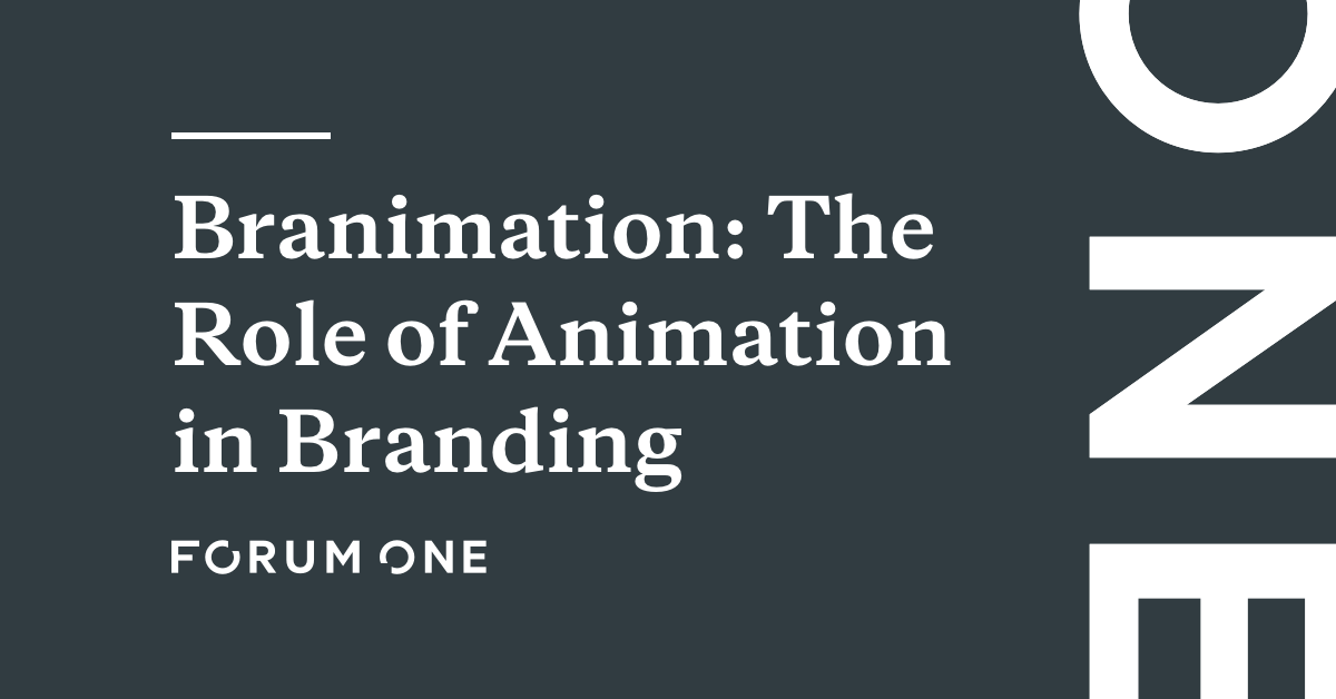 Branimation: The Role of Animation in Branding | Forum One Branimation: The Role of Animation in Branding | Forum One