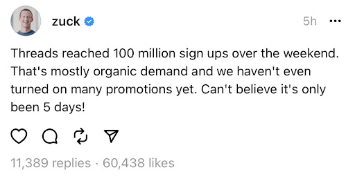 A Thread written by Mark Zuckerberg, saying, "Threads reached 100 million sign ups over the weekend. That's mostly organic demand and we haven't even turned on many promotions yet. Can't believe it's only been 5 days!"